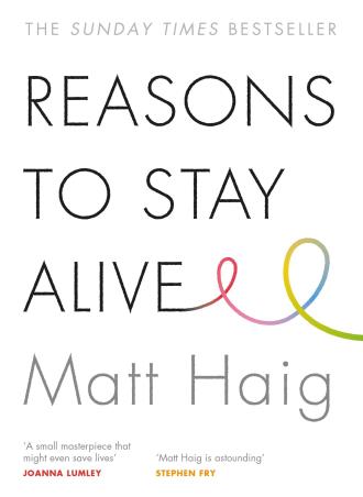 Book cover number 1 for Reasons To Stay Alive written by Matt Haig published by Canongate Books