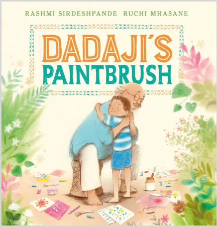 Book cover number 1 for Dadaji's Paintbrush written by Rashmi Sirdeshpande, Ruchi Mhasane published by Andersen Press