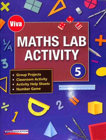 Book cover number 1 for Maths Lab Activity 5 written by Akanksha Dudpuri published by Viva Education