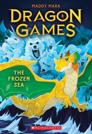 Book cover number 1 for Dragon Games : The Frozen Sea written by Maddy Mara published by Scholastic