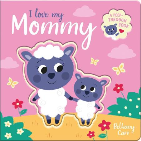Book cover number 1 for I Love My Mommy written by Bethany Carr published by Scholastic