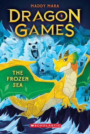 Book cover number 1 for Dragon Games 2 : The Frozen Sea written by Maddy Mara published by Scholastic