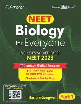Book cover number 1 for NEET Biology For Everyone Part 1 (Includes Solved Paper NEET 2023) written by Hariom Gangwar published by Cengage Learning India Private Limited