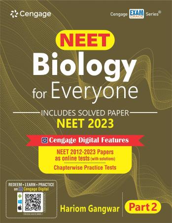 Book cover number 1 for NEET Biology For Everyone Part 2 (Includes Solved Paper NEET 2023) written by Hariom Gangwar published by Cengage Learning India Private Limited