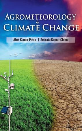 Book cover number 1 for Agrometeorology And Climate Change written by Alok Kumar Patra, Subrata Kumar Chand published by New India Publishing House