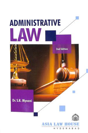 Book cover number 1 for Administrative Law written by S. R. Myneni published by Asia Law House