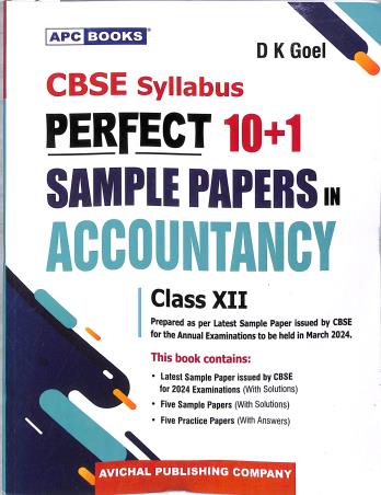Book cover number 1 for APC CBSE Perfect 10+1 Sample Papers in Accountancy Class 12 (2024) written by D. K. Goel published by Avichal Publishing Company