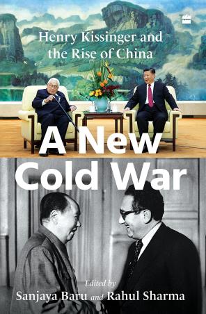 Book cover number 1 for A New Cold War : Henry Kissinger And The Rise Of China written by Sanjaya Baru, Rahul Sharma published by Harper Collins Publishers