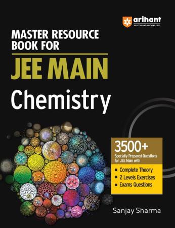 Book cover number 1 for Master Resource Book For JEE Main Chemistry written by Sanjay Sharma published by Arihant Prakashan