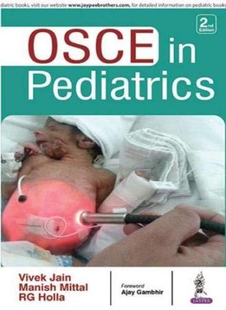 Book cover number 1 for OSCE In Pediatrics written by Vivek Jain, Manish Mittal, R. G. Holla published by Jaypee Brothers Medical Publishers (P) Ltd.