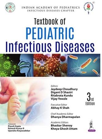 Book cover number 1 for Textbook Of Pediatric Infectious Diseases written by Jaydeep Choudhury, Digant D. Shastri, Ritabrata Kundu, Vijay Yewale published by Jaypee Brothers Medical Publishers (P) Ltd.