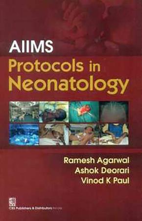 Book cover number 1 for AIIMS Protocols In Neonatology written by Vinod K. Paul, Ramesh Agarwal, Ashok Deorari published by CBS Publishers & Distributors Pvt. Ltd.