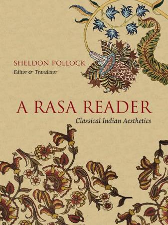 Book cover number 1 for A Rasa Reader: Classical Indian Aesthetics written by Sheldon Pollock published by Permanent Black