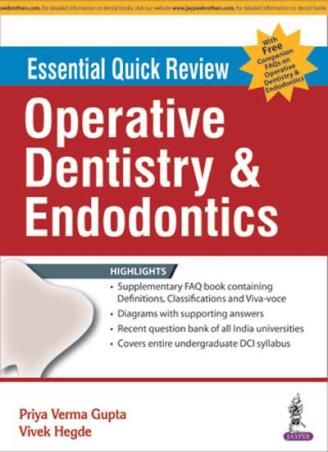 Book cover number 1 for Essential Quick Review : Operative Dentistry &  Endodontics written by Priya Verma Gupta, Vivek Hedge published by Jaypee Brothers Medical Publishers (P) Ltd.