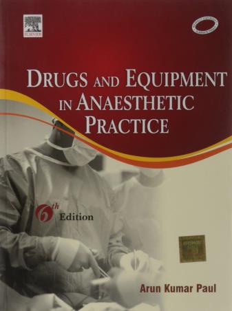 Book cover number 1 for Drugs & Equipment In Anesthetic Practice written by Arun Kumar Pal published by Elsevier