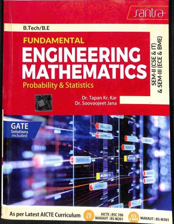 Book cover number 1 for Fundamental Engineering Mathematics Probability & Statistics Sem 2 (CSE & IT) Sem 3 (ECE & BME) written by Soovoojeet Jana, Tapan Kr. Kar published by Santra Publication Pvt. Ltd