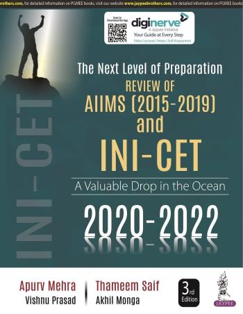 Book cover number 1 for The Next Level of Preparation Review Of AIIMS (2015-2019) And INI-CET (2020-2022) written by Apurv Mehra published by Jaypee Brothers Medical Publishers (P) Ltd.