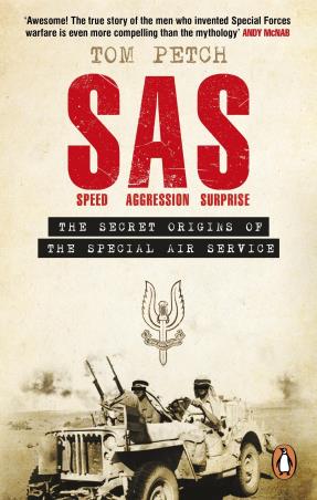 Book cover number 1 for Speed, Aggression, Surprise: The Secret Origins Of The Special Air Service written by Tom Petch published by Penguin Random House