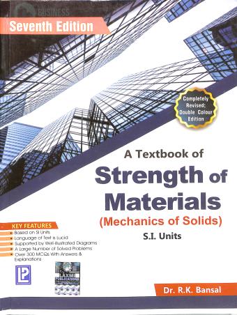 Book cover number 1 for A Textbook Of Strength Of Materials (7th Edition) written by R. K. Bansal published by Laxmi Publications (P) Ltd.
