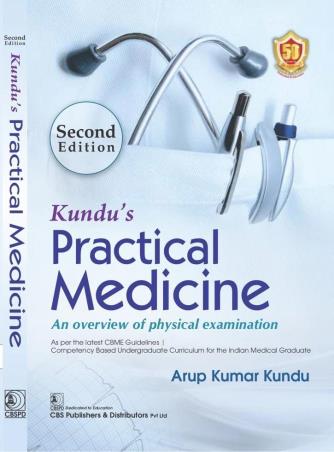 Book cover number 1 for Kundu's Practical Medicine : An Overview Of Physical Examination written by Arup Kumar Kundu published by CBS Publishers & Distributors Pvt. Ltd.