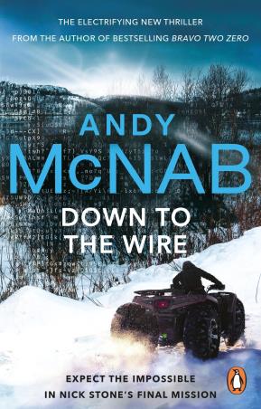 Book cover number 1 for Down To The Wire written by Andy McNab published by Penguin Random House