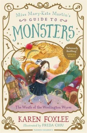 Book cover number 1 for The Wrath Of The Woolington Wyrm written by Karen Foxlee published by Pushkin Children's Books