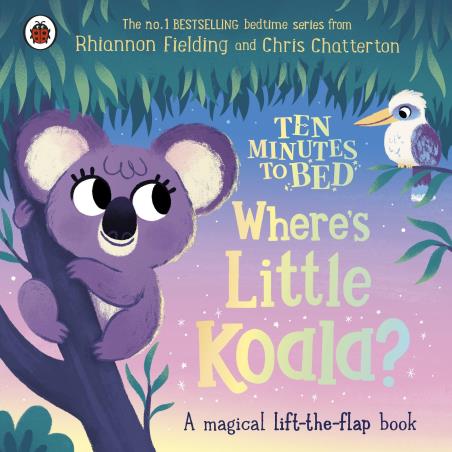 Book cover number 1 for Ten Minutes To Bed: Where's Little Koala? written by Rhiannon Fielding published by Ladybird