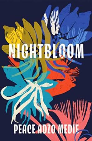 Book cover number 1 for Nightbloom written by Peace Adzo Medie published by Harper Collins Publishers