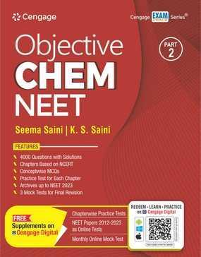 Book cover number 1 for Objective Chem NEET : Part 2 written by Seema Saini, K. S. Saini published by Cengage Learning India Private Limited