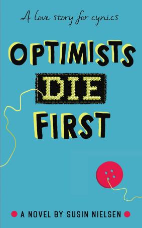 Book cover number 1 for Optimists Die First written by Susin Nielsen published by Andersen Press