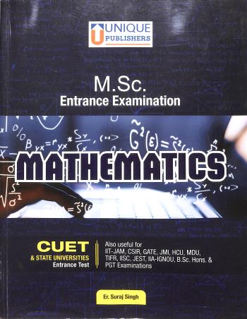 Book cover number 1 for Mathematics M.Sc. Entrance Examination written by Suraj Singh published by Unique Publishers