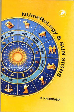 Book cover number 1 for Numerology & Sun Signs written by P. Khurrana published by Teenage Publishers