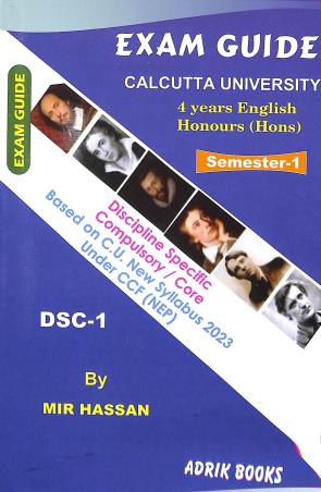 Book cover number 1 for Exam Guide  4 Years English Honours  DSC-1 Semester-1(CU) written by Mir Hassan published by Adrik Books
