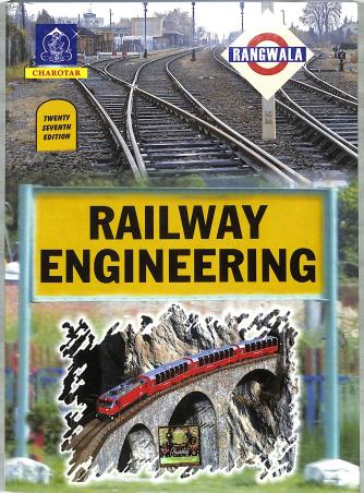 Book cover number 1 for Railway Engineering (27th Edition) written by S. C. Rangwala, Ketki B. Dalal published by Charotar Publishing House Pvt. Ltd.