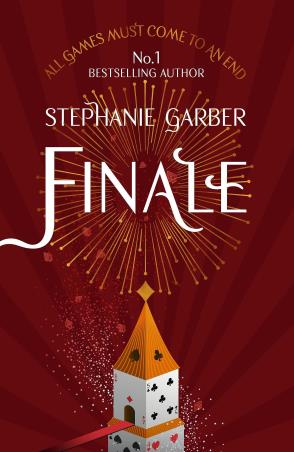 Book cover number 1 for Finale written by Stephanie Garber published by Hodder & Stoughton Ltd.