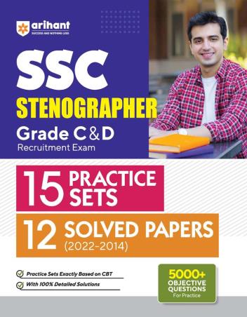 Book cover number 1 for SSC Stenographer (Grade 'C' & 'D') Recruitment Exam 15 Practice Sets & 12 Solved Papers (2022-2014) written by Pradeep Shrivastava, Sushil Singh published by Arihant Publications (India) Limited