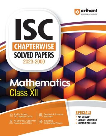 Book cover number 1 for ISC Chapterwise Solved Papers (2023-2000) - Mathematics Class 12 written by Laxman Prasad published by Arihant Prakashan