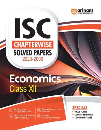 Book cover number 1 for ISC Chapterwise Solved Papers 2023-2000 Economics Class 12 written by Pratima Jain Roy published by Arihant Prakashan