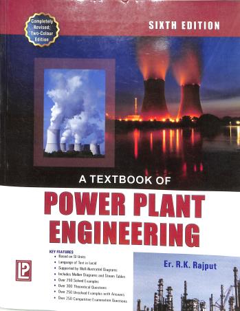 Book cover number 1 for A Textbook Of Power Plant Engineering (6th Edition) written by R. K. Rajput published by Laxmi Publications (P) Ltd.