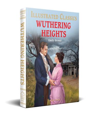 Book cover number 1 for Wuthering Heights (Illustrated Classics) written by Emily Bronte published by Wonder House