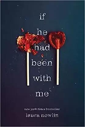 Book cover number 1 for If He Had Been With Me written by Laura Nowlin published by Source Books