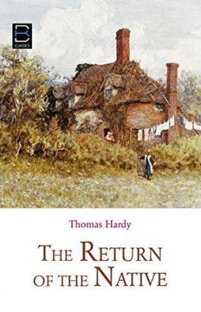 Book cover number 1 for The Return Of The Native written by Thomas Hardy published by B. K. Publications Pvt. Ltd.