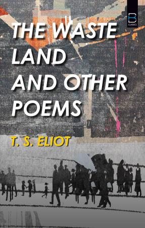 Book cover number 1 for The Waste Land And Other Poems written by T. S. Eliot published by B. K. Publications Pvt. Ltd.