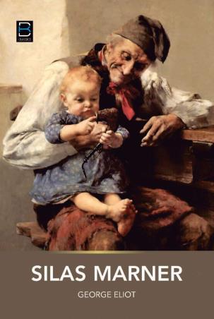 Book cover number 1 for Silas Marner written by George Eliot published by B. K. Publications Pvt. Ltd.