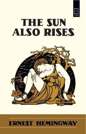 Book cover number 1 for The Sun Also Rises written by Ernest Hemingway published by B. K. Publications Pvt. Ltd.