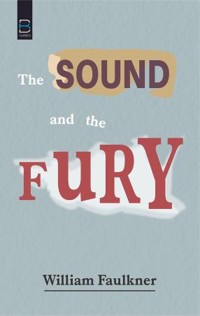 Book cover number 1 for The Sound And The Fury written by William Faulkner published by B. K. Publications Pvt. Ltd.