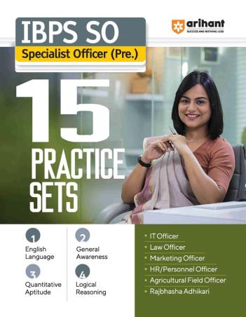 Book cover number 1 for IBPS SO Specialist Officer (Pre.) 15 Practice Sets written by Ritesh Ranjan, Vinay Sharma, Priya Mittal, Nikita Todarwal published by Arihant Publications (India) Limited