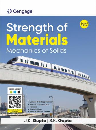 Book cover number 1 for Strength Of Materials : Mechanics Of Solids written by J. K. Gupta, S. K. Gupta published by Cengage Learning India Private Limited