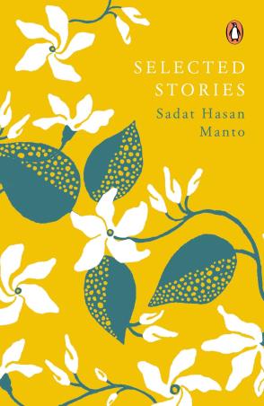 Book cover number 1 for Selected Stories : Saadat Hasan Manto written by Saadat Hasan Manto published by Penguin Books