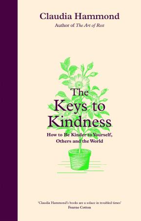 Book cover number 1 for The Keys To Kindness : How To Be Kinder To Yourself, Others And The World written by Claudia Hammond published by Canongate Books